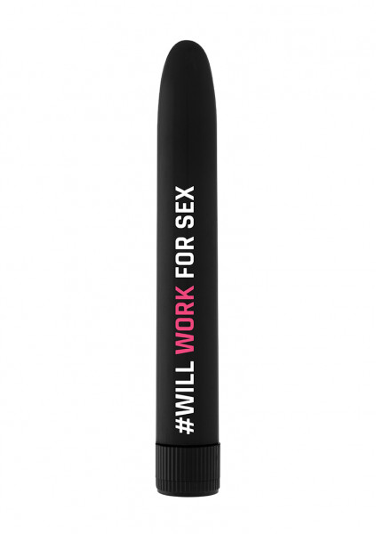 #Willworkforsex - Black - Best Vibrator