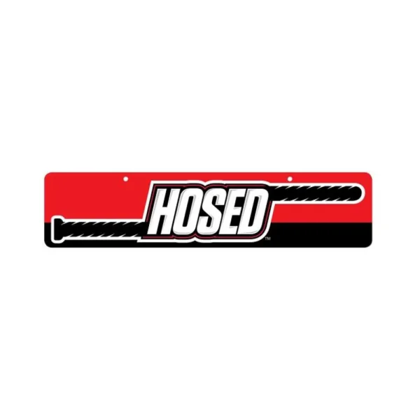 Hosed Display Sign