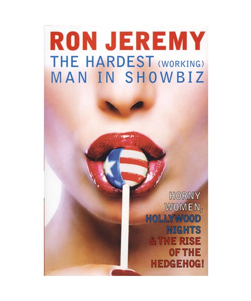 Ron Jeremy: The Hardest (Working) Man in Showbiz