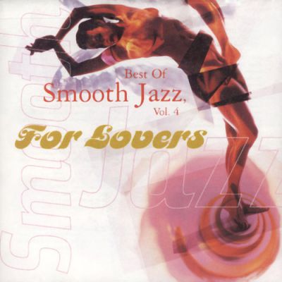 Best of Smooth Jazz Vol 4 For Lovers