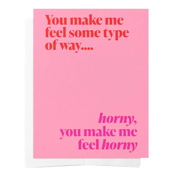 Bad on Paper You Make Me Feel Card