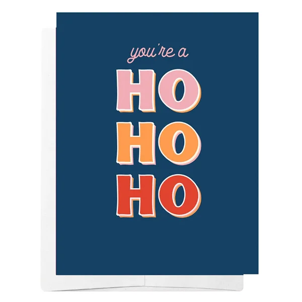Bad on Paper You're A Ho Ho Ho Christmas Card — image 4 of 4