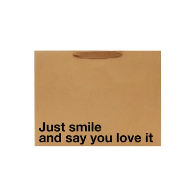 just smile and say you love it large gift bag