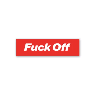 fuck off sticker