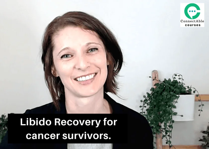 Connection & Cancer - Reclaiming Your Intimacy and Desire: Online Libido Recovery Program — image 2 of 2