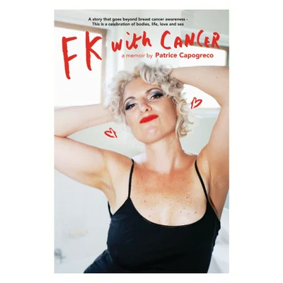fk with cancer a memoir by patrice capogreco
