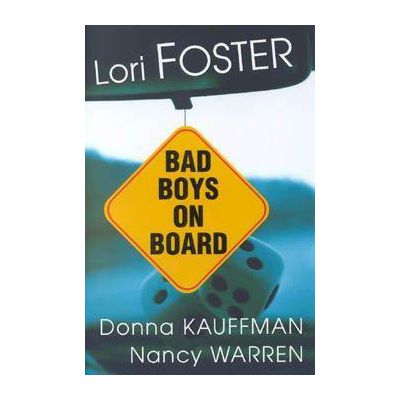 Bad Boys on Board