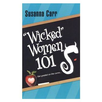 Wicked Women 101 By Susanna Carr