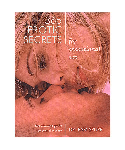365 Erotic Secrets for Sensational Sex