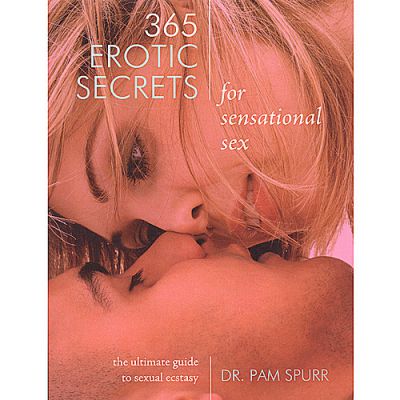 365 Erotic Secrets for Sensational Sex