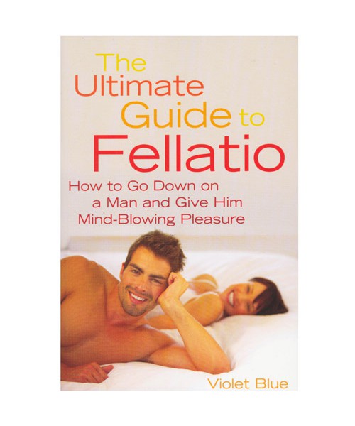 The Ultimate Guide to Fellatio