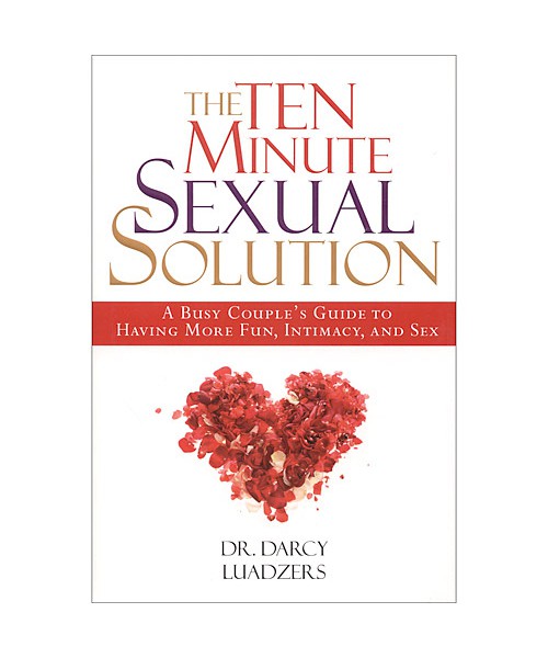 The Ten Minute Sexual Solution