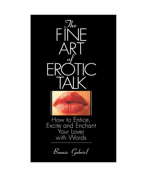 The Fine Art Of Erotic Talk