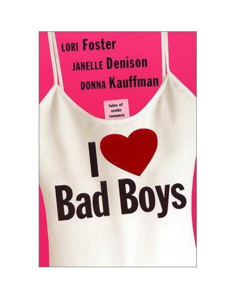 I Love Bad Boys