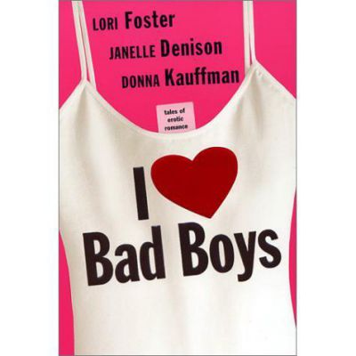 I Love Bad Boys