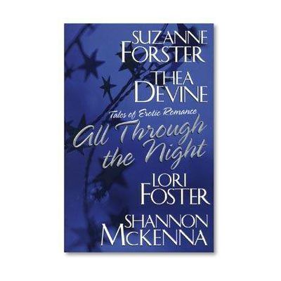 Tales of Erotic Romance All Through the Night