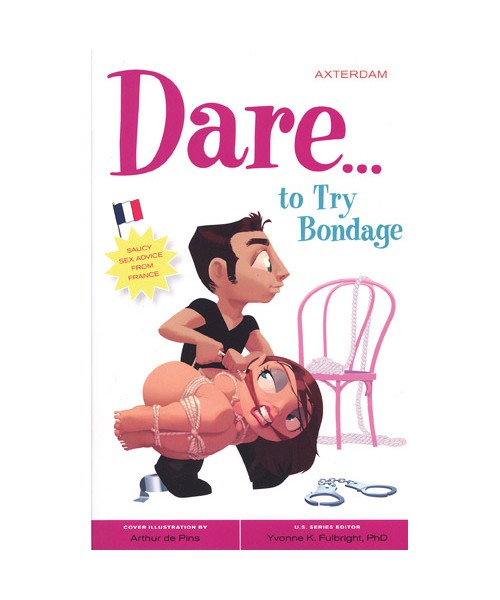 Dare to try bondage