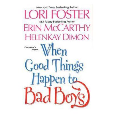 When Good Things Happen to Bad Boys