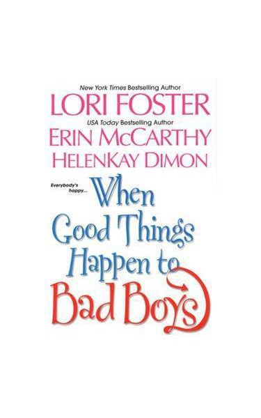 When Good Things Happen to Bad Boys